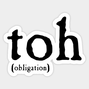 Obligation (Toh) (Black Text) Sticker